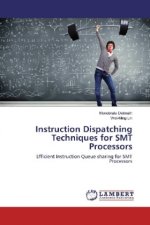 Instruction Dispatching Techniques for SMT Processors