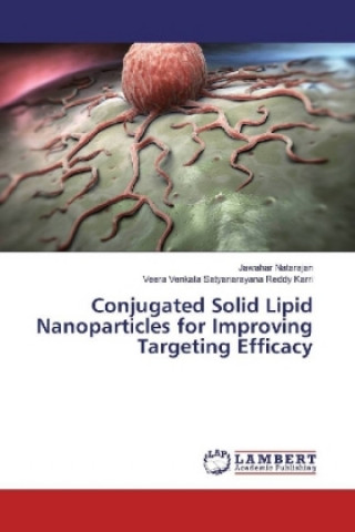 Conjugated Solid Lipid Nanoparticles for Improving Targeting Efficacy