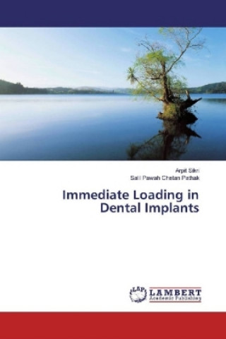 Immediate Loading in Dental Implants