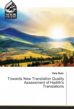 Towards New Translation Quality Assessment of Hadith's Translations
