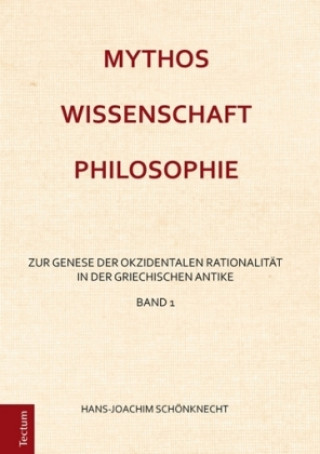 Schönknecht, H: Mythos - Wissenschaft - Philosophie