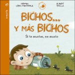 Bichos... y más bichos: Si te asustas, me asusto