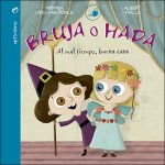 Bruja o hada: Al mal tiempo, buena cara