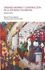 Órdenes militares y construcción de la sociedad occidental