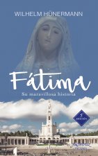Fátima: Su historia maravillosa