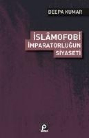 Islamofobi Imparatorlugunun Siyaseti