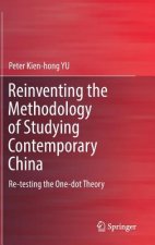 Reinventing the Methodology of Studying Contemporary China