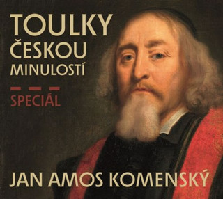 Toulky českou minulostí Speciál JAN AMOS KOMENSKÝ