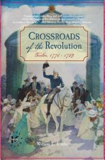Crossroads of the Revolution: Trenton 1774-1783