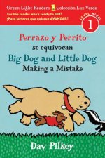 Perrazo Y Perrito Se Equivocan/Big Dog and Little Dog Making a Mistake: (Bilingual Reader)