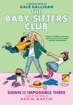 Dawn and the Impossible Three: A Graphic Novel (The Baby-sitters Club #5)