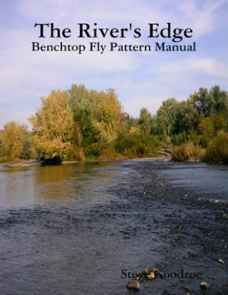 River's Edge, Benchtop Pattern Manual