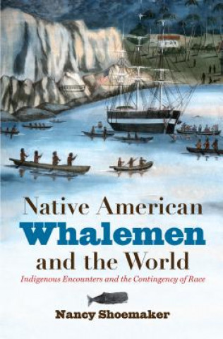 Native American Whalemen and the World