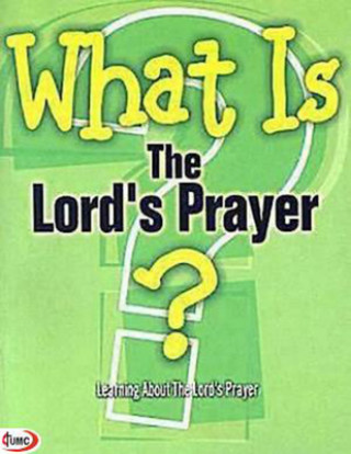 WHAT IS THE LORDS PRAYER (PKG