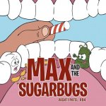 Max and the Sugarbugs