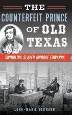 COUNTERFEIT PRINCE OF OLD TEXA