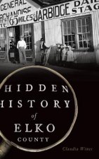 HIDDEN HIST OF ELKO COUNTY
