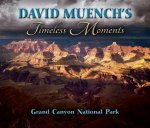 David Muench's Timeless Moments: Grand Canyon National Park