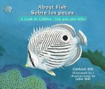 About Fish / Sobre Los Peces: A Guide for Children / Una Guía Para Ni?os