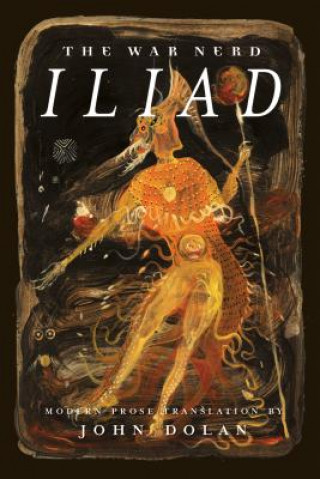 War Nerd Iliad