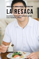 48 Recetas De Comidas Rapidas Y Efectivas Para La Resaca