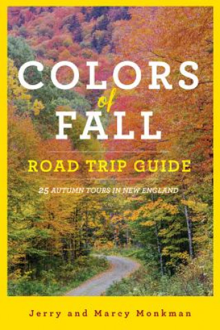 Colors of Fall Road Trip Guide
