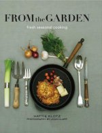 From the Garden: Seasonal Cooking at its Best