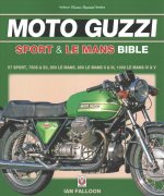 Moto Guzzi Sport & Le Mans Bible