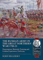 Russian Army in the Great Northern War 1700-21