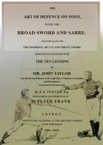 Art of Defence on Foot with the Broad Sword and Sabre