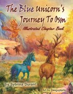 Blue Unicorn's Journey To Osm Illustrated Book