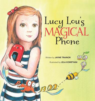 Lucy Lou's Magical Phone