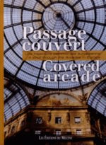 FRE-COVERED ARCADE / LE PASSAG