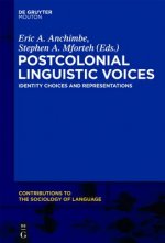 Postcolonial Linguistic Voices