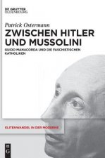Zwischen Hitler und Mussolini