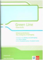 Green Line Oberstufe. Schwerpunktthema Abitur Baden-Württemberg: The ambiguity of belonging