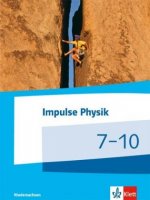 Impulse Physik 7-10. Ausgabe Niedersachsen