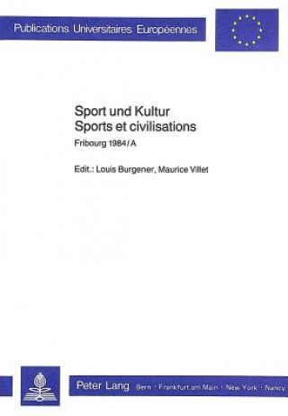 Sport und Kultur- Sports et civilisations