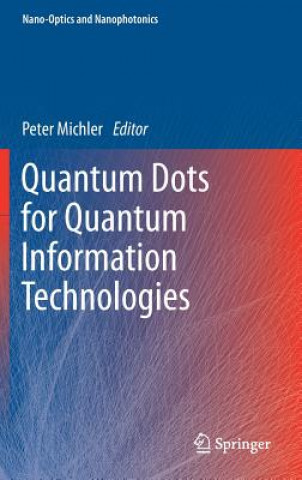 Quantum Dots for Quantum Information Technologies