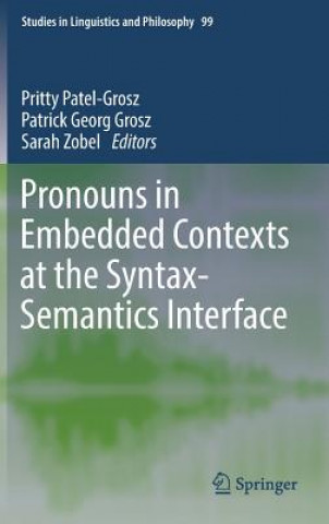 Pronouns in Embedded Contexts at the Syntax-Semantics Interface