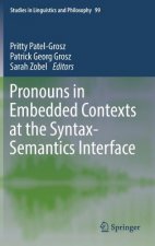 Pronouns in Embedded Contexts at the Syntax-Semantics Interface