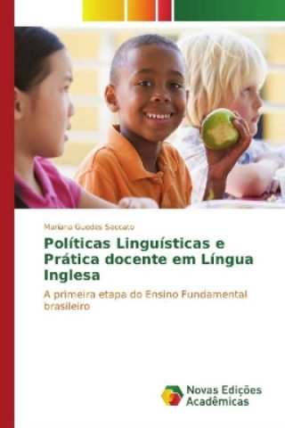 Políticas Linguísticas e Prática docente em Língua Inglesa