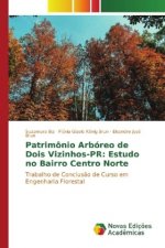 Patrimônio Arbóreo de Dois Vizinhos-PR: Estudo no Bairro Centro Norte