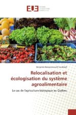 Relocalisation et écologisation du syste me agroalimentaire