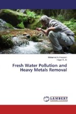 Fresh Water Pollution and Heavy Metals Removal