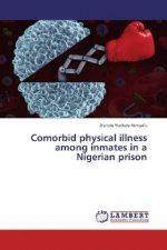 Comorbid physical illness among inmates in a Nigerian prison