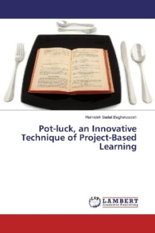 Pot-luck, an Innovative Technique of Project-Based Learning