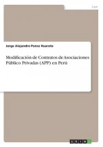 Modificacion de Contratos de Asociaciones Publico Privadas (APP) en Peru