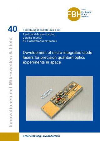 Development of micro-integrated diode lasers for precision quantum optics experiments in space