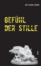 Gefuhl der Stille